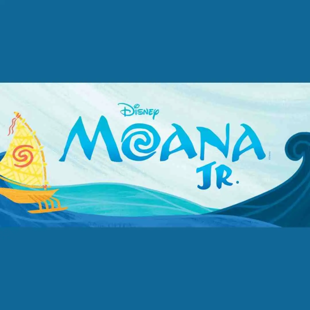 NorCal Academy of Performing Arts Presents Disney's Moana Jr.!