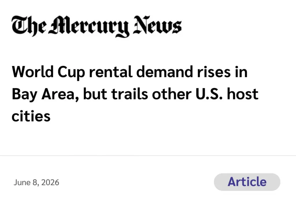 The Mercury News (Article) World Cup rental demand rises in Bay Area, but trails other U.S. host cities June 8, 2026