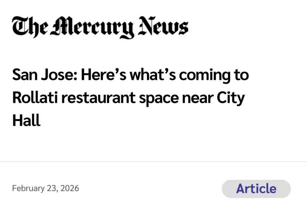 The Mercury News (Article) San Jose: Here’s what’s coming to Rollati restaurant space near City Hall