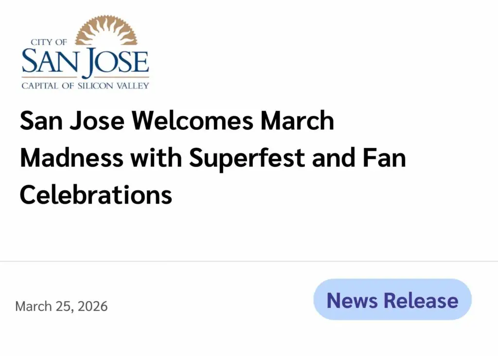 City of San José (News Release) San José Welcomes March Madness with Superfest and Fan Celebrations